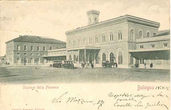 Bologna - Stazione Ferroviaria 1902